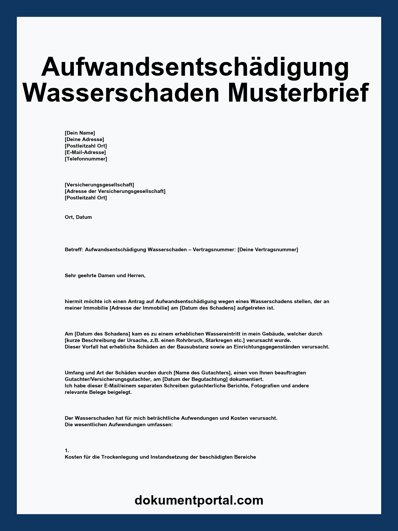 Aufwandsentschädigung Wasserschaden Musterbrief